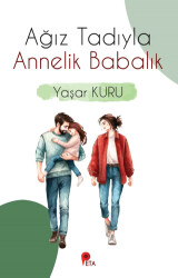 Ağız Tadıyla Annelik Babalık - 1