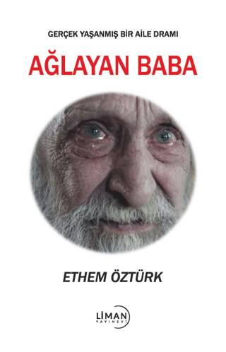 Ağlayan Baba - Gerçek Yaşanmış Bir Aile Dramı - 1