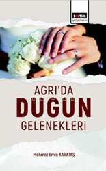 Ağrıda Düğün Gelenekleri Değerlendirilmesi - 1