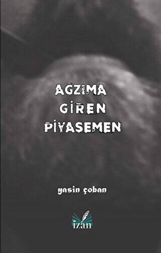 Ağzıma Giren Piyasemen - 1