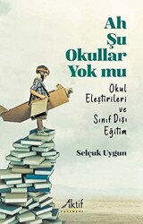 Ah Şu Okullar Yok Mu - 1