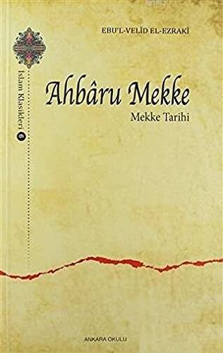 Ahbaru Mekke - Mekke Tarihi - 1