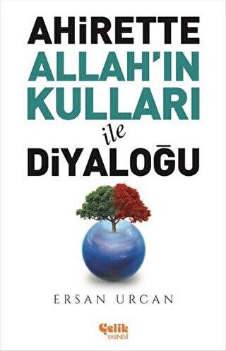 Ahirette Allah`ın Kulları İle Diyaloğu - 1