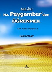 Ahlakı Hz. Peygamberden Öğrenmek - 1