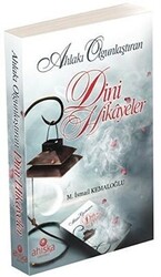 Ahlakı Olgunlaştıran Dini Hikayeler - 1