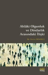 Ahlaki Olgunluk ve Dindarlık Arasındaki İlişki - 1