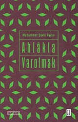 Ahlakla Varolmak - 1