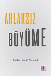 Ahlaksız Büyüme - 1