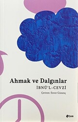 Ahmak ve Dalgınlar - 1