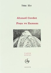 Ahmed Cevdet Paşa ve Zamanı - 1