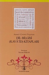 Ahmet Cevdet Paşa`nın Dil Bilgisi Kava`id Kitapları - 1