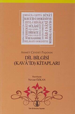 Ahmet Cevdet Paşa`nın Dil Bilgisi Kava`id Kitapları - 1