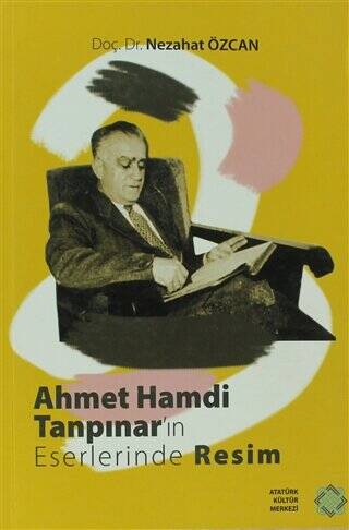 Ahmet Hamdi Tanpınar`ın Eserlerinde Resim - 1