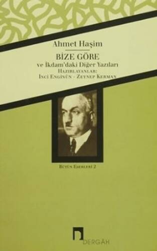 Ahmet Haşim Bütün Eserleri - 2 Bize Göre - 1