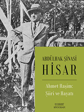 Ahmet Haşim: Şiiri ve Hayatı - 1