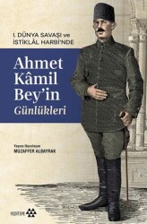 Ahmet Kâmil Bey’in Günlükleri - 1