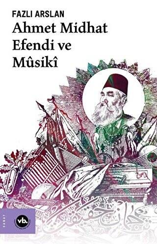 Ahmet Midhat Efendi ve Musiki - 1