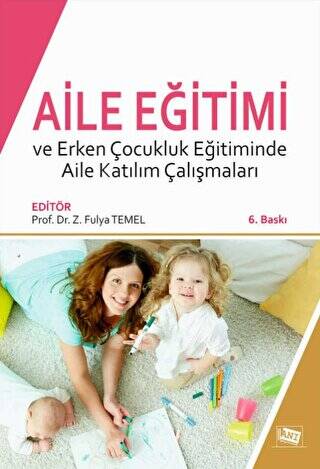 Aile Eğitimi ve Erken Çocukluk Eğitiminde Aile Katılım Çalışmaları - 1