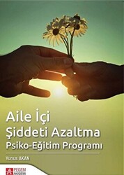 Aile İçi Şiddeti Azaltma Psiko-Eğitim Programı - 1