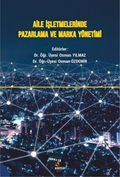 Aile İşletmelerinde Pazarlama ve Marka Yönetimi - 1