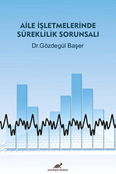 Aile İşletmelerinde Süreklilik Sorunsalı - 1