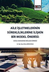 Aile İşletmelerinin Sürekliliklerine İlişkin Bir Model Önerisi - 1