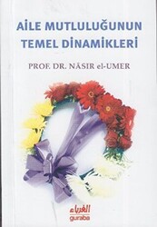 Aile Mutluluğunun Temel Dinamikleri - 1