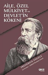 Aile Özel Mülkiyet ve Devlet`in Kökeni - 1