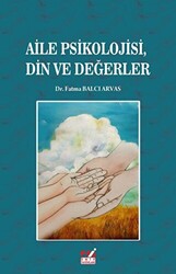 Aile Psikolojisi Din Ve Değerler - 1