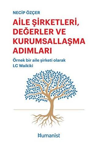 Aile Şirketleri, Değerler ve Kurumsallaşma Adımları - 1