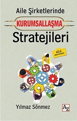 Aile Şirketlerinde Kurumsallaşma Stratejileri - 1