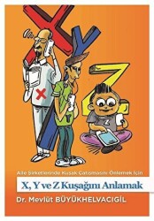 Aile Şirketlerinde Kuşak Çatışmasını Önlemek İçin X,Y ve Z Kuşağını Anlamak - 1