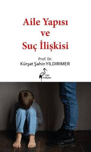 Aile Yapısı ve Suç İlişkisi - 1