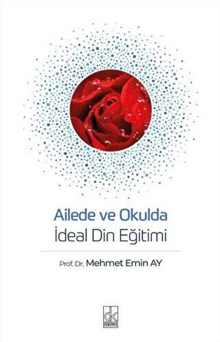 Ailede ve Okulda İdeal Din Eğitimi - 1