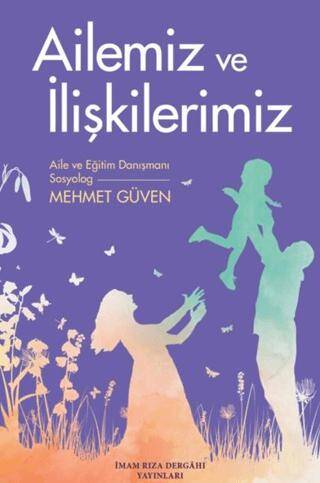 Ailemiz ve İlişkilerimiz - 1