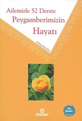 Ailemizle 52 Derste Peygamberimizin Hayatı - 1