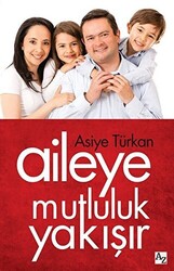 Aileye Mutluluk Yakışır - 1