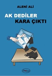 Ak Dediler Kara Çıktı - 1