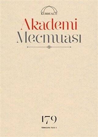 Akademi Mecmuası Sayı: 179 Temmuz 2016 - 1