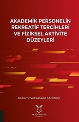 Akademik Personelin Rekreatif Tercihleri ve Fiziksel Aktivite Düzeyleri - 1