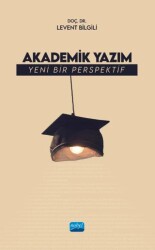 Akademik Yazım - Yeni Bir Perspektif - 1