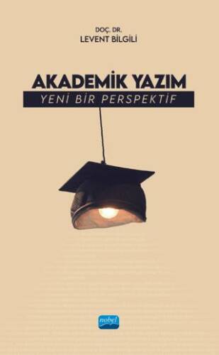 Akademik Yazım - Yeni Bir Perspektif - 1