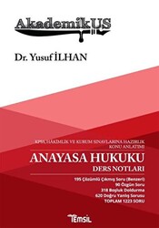 Akademikus Anayasa Hukuku Ders Notları - KPPS, Hakimlik ve Kurum Sınavlarına Hazırlık Konu Anlatımı - 1