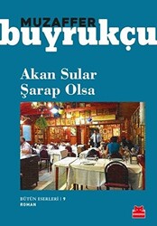 Akan Sular Şarap Olsa - 1