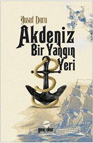 Akdeniz Bir Yangın Yeri - 1