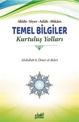 Akide Siyer Adab Ahkam Temel Bilgiler - Kurtuluş Yolları - 1