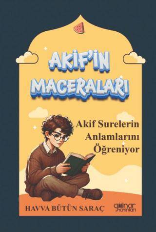 Akif`in Maceraları - Akif Surelerin Anlamlarını Öğreniyor - 1