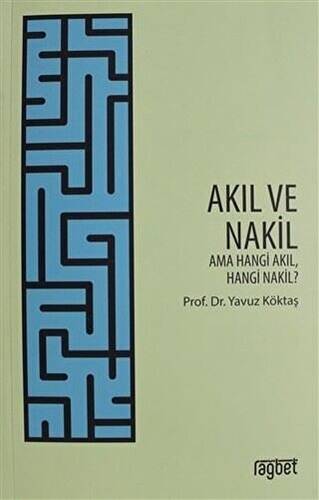 Akıl ve Nakil - 1