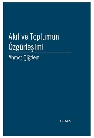 Akıl ve Toplumun Özgürleşimi - 1