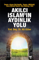 Akılcı İslam`ın Aydınlık Yolu - 1